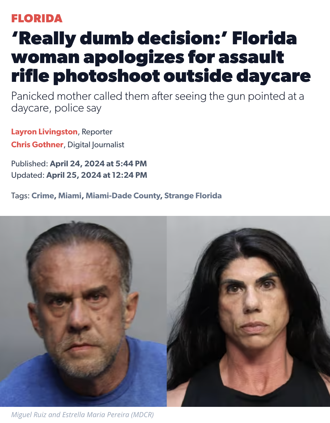 miguel ruiz and estrella pereira - Florida 'Really dumb decision' Florida woman apologizes for assault rifle photoshoot outside daycare Panicked mother called them after seeing the gun pointed at a daycare, police say Layron Livingston, Reporter Chris Got